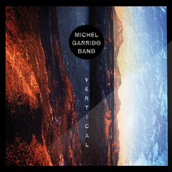 MICHEL GARRIDO BAND - Vertical (Jewel case)